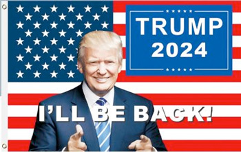Trump 2024 Picture, I'll be back, 3 x 5 FLAGs
