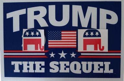 Yard Sign 12 X 18 Trump 2020 The Sequel - No Elephants