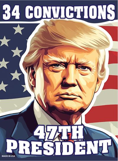 Trump Magnet 34 Convictions 47th President