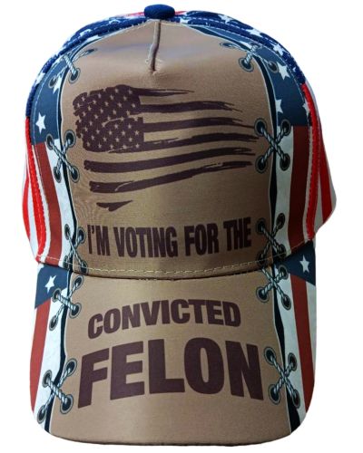 *Trump HAT Sublimated Art - I'm Voting for The Convicted Felon