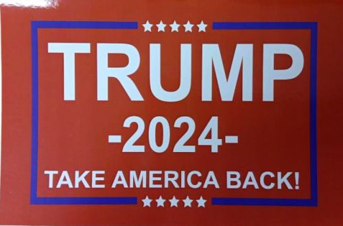 Trump 4 X 6 Trump 2024 Take America Back