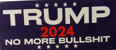 ** Trump 3 X 8 Sticker NO More Bullshit