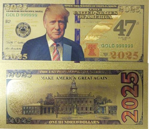 Trump GOLD Bill Collectible 2025 - 47