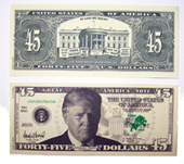 PRESIDENT TRUMP 45 DOLLAR FAKE NOVELTY BILLS