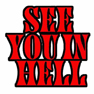 SEE YOU IN HELL EMBROIDERED BIKER STYLE PATCH