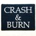 CRASH AND BURN PATCH'S