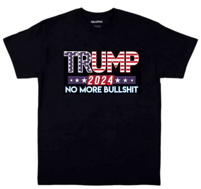 Wholesale Trump 2024 NO More Bullshit Black color Tshirt PLUS