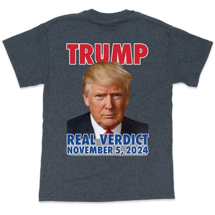 Wholesale Trump T-SHIRT Real Verdict November 5,2024 DH
