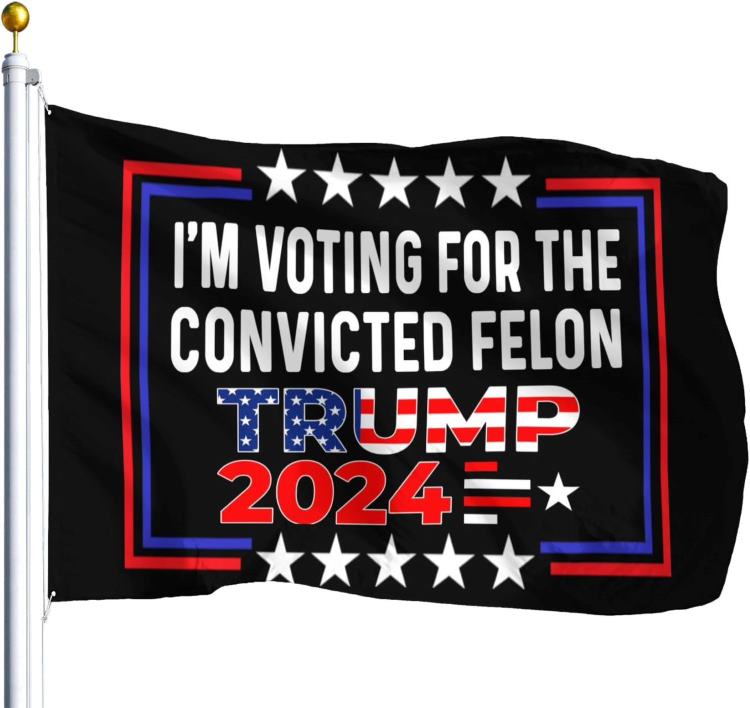 Wholesale FLAG I'M VOTING FOR THE CONVICTED FELON TRUMP  2024