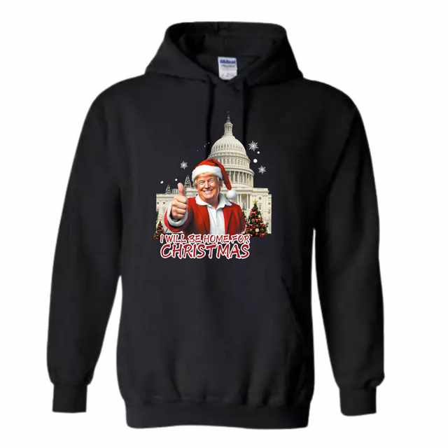 Trump ''I Will Be Home For CHRISTMAS'' Hoody Black Color  XXL