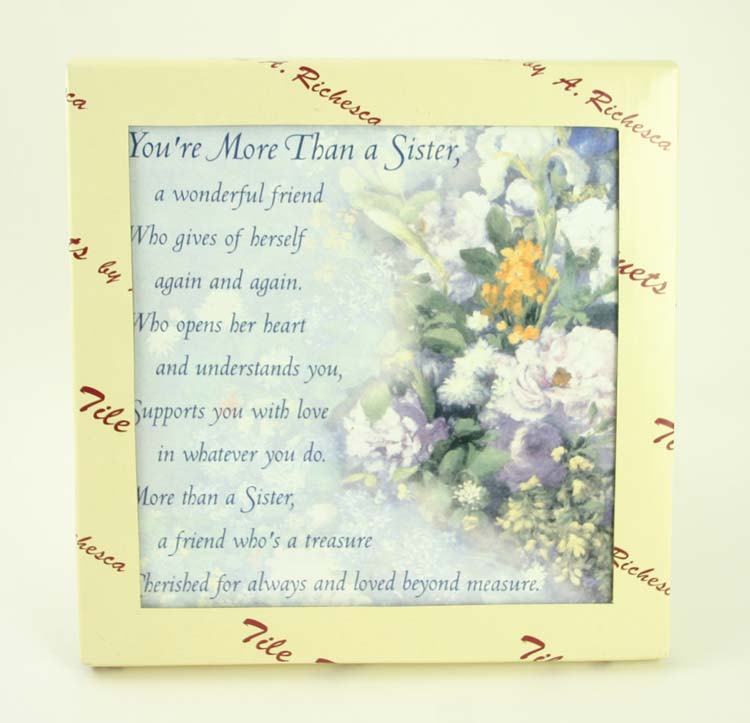 A. RichescA You're More ThAn A Sister TILE Trivet